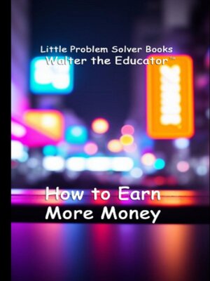 cover image of How to Earn More Money
